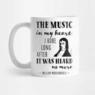 William Wordsworth the music in my heart quote Mug